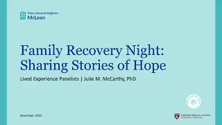 CSP 2025 Webinar 24 Family Recovery Night: Sharing Stories of Hope