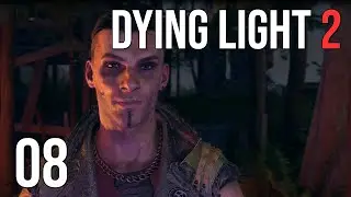 Dying Light 2 | The Raid! | EP08