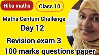 10th maths centum challenge day 12 revision exam 3 all the best students hiba maths 