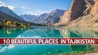 Top 10 Most Beautiful Places to Visit in Tajikistan 🇹🇯
