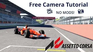 2025 - How To Enable Free Camera In Assetto Corsa | No Mods | Easy
