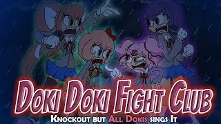 Doki Doki Fight Club (Knockout but All Dokis sings It) - FNF Cover