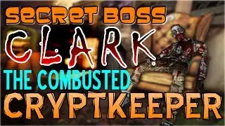 How to spawn Clark the Combusted Cryptkeeper (Bloody Harvest DLC)