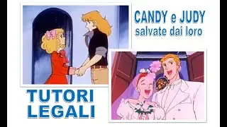 CANDY e JUDY salvate dai loro tutori legali | Cos'&egrave; Albert per Candy? | PUNTATA 5