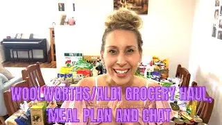 Woolworths/Aldi Grocery Haul-Meal Plan and Chat. Family of 7 Australia