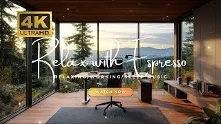 4K Ultimate Focus Workspace with Scenic Forest Views and Deep Concentration Music for Productivity