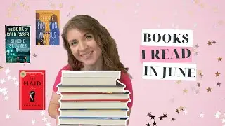 June Wrap Up! | 8 books and one 5 star read!