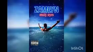 Zamłyn - mój Syn 