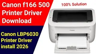 Canon f166 500 Driver Download and Install System || Canon ImageClass LBP6030 Printer Driver install