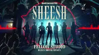 [Dance Break] BABYMONSTER - SHEESH | Remix by Fellow Studio