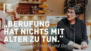 „Berufung hat nichts mit Alter zu tun.“ – Von sprudelnder Freude und Gottvertrauen