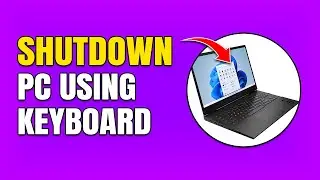 How To Shutdown Laptop With Keyboard