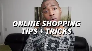 ONLINE SHOPPING TIPS & TRICKS