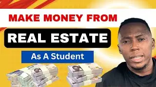How Students Can Make Money From Real Estate With Zero Capital