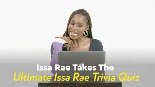 Issa Rae Takes the Ultimate Issa Rae Trivia Quiz | POPSUGAR Pop Quiz