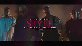 Style - Celo & Abdi x Nimo x Olexesh Type Beat 2019 Smooth / Chill Trap Instrumental