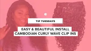 WATCH & LEARN! YUMMY EXTENSIONS CAMBODIAN CURLY WAVE CLIP INS EASY INSTALL