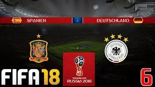 FIFA 18 ⚽️ WM Modus - Spanien vs. Deutschland - Halbfinale - Turnier #06
