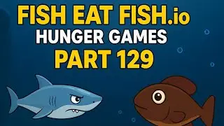 🐠 Fish Eat Fish.io:Hunger Games Walkthrough Part 129 | Mobile Gameplay (Android/iOS)