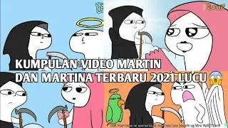 KOMPILASI MARTIN DAN MARTINA TERBARU @FILUCUPI @VERNALTA TERBARU