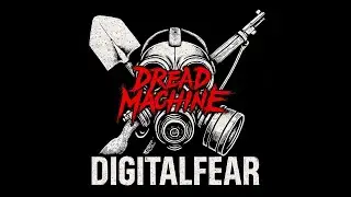 DigitalFear - Dread Machine
