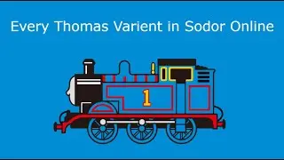 New Varient in Sodor Online: Fun Funnel Thomas