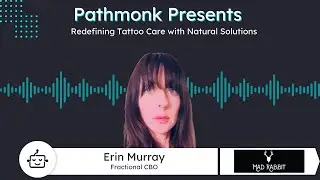 Redefining Tattoo Care with Natural Solutions | Erin Murray of Mad Rabbit