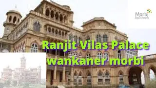 4k video Ranjit Vilas palace in Wankaner city in morbi District Gujarat /visit India