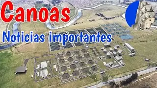 PTAR CANOAS Por fin La nación emite concepto de viabilidad Esto es lo que sigue