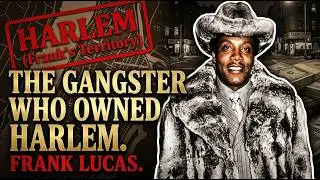 Frank Lucas: The Gangster Who Owned Harlem