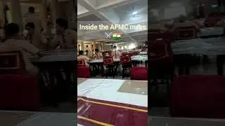Inside the Mess of AFMC Pune | A Glimpse into Student Life