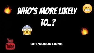 WHO'S MORE LIKELY TO..? (MANNY AND JOSH ADMIT CRUSHES!!)
