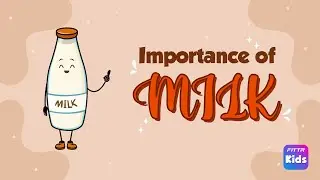Importance of Milk | Kids Educational Video | Fittr Kids