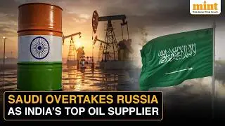Saudi Arabia Surpasses Russia in India&rsquo;s Oil Basket After U.S. Tariffs Reset