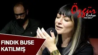 Fındık Buse Katılmış - Yaranmaz Aşık ( Radyo Özgür - Canlı Performans )