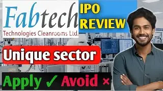 Fabtech Technology IPO Review | Febtech Technology IPO Analysis 