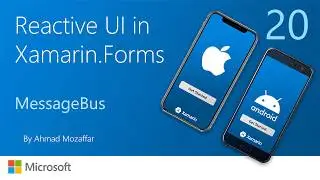 20 - Messaging Bus in ReactiveUI & Xamarin.Forms | AK Academy