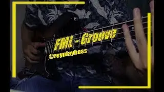 FML - GROOVE || #Ngebass 4