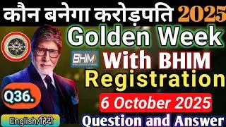 6 October KBC Golden Week with Bhim- Registration T&C |Kbc Golden Week Special Registrations 2025
