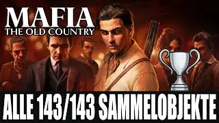 Mafia The Old Country – 100% Guide – Alle 143/143 Sammelobjekte – All 143/143 Collectibles