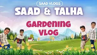 🌱 Saad Plants a Tree! 🌳 Learning to Care for Nature | SaadVlogs 🐾