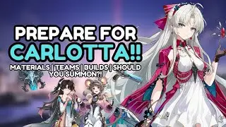 PREPARE FOR CARLOTTA!! Ascension Materials, Teams, Builds & Should You Summon?! | Wuthering Waves
