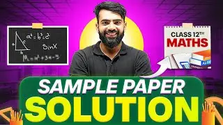 SAMPLE PAPER SOLUTION OF MATHEMATICS in ONE SHOT || All Chapters || Class 12 Boards  || PW