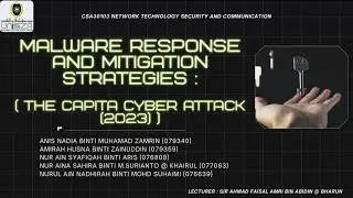 GROUP 3 - MALWARE RESPONSE AND MITIGATION STRATEGIES (THE CAPITA CYBER ATTACK - 2023)