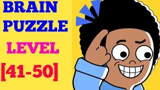 Brain puzzle 99 games level 41 42 43 44 45 46 47 48 49 50 solution or Walkthrough