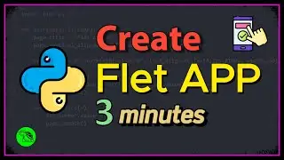 Create A New Flet App with Python in 3 minutes
