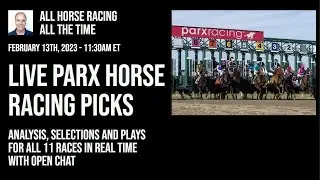 Live Parx Horse Racing Picks - Analysis, Selections, Plays and Open Chat for All 11 Races