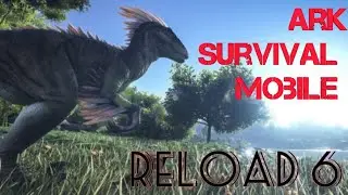 Ark Survival Mobile #18 полное прохождение игры часть 6