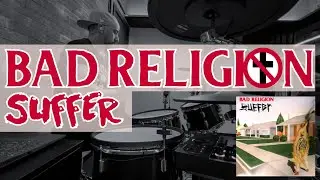 Bad Religion - Suffer (Drum Cover)