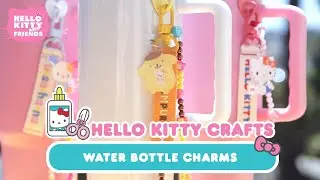 Hello Kitty and Friends Water Bottle Charms | Hello Kitty Crafts
